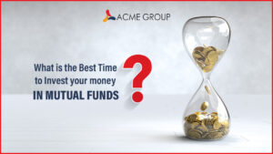 Best Time to Invest your money in Mutual Funds